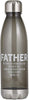 Inspirational Father Proverbs 23:24 Reusable Water Bottle with Stainless Steel Bottom and Lid, 24 Ounce