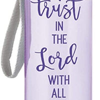 Religious Trust in the Lord With All Your Heart Water Bottle, 24 Ounce